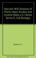 Vascular Wilt Diseases of Plants