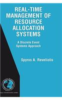 Real-Time Management of Resource Allocation Systems: A Discrete Event Systems Approach