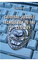 Criminal Justice Technology in the 21st Century