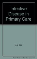 Infective Disease in Primary Care