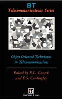 Object Oriented Techniques in Telecommunications