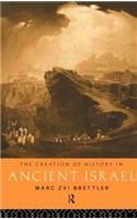 The Creation of History in Ancient Israel