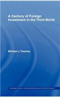 Century of Foreign Investment in the Third World