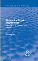 Hopes for Great Happenings (Routledge Revivals)