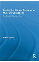 Contesting Human Remains in Museum Collections