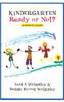 Kindergarten: Ready or Not?