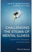 Challenging the Stigma of Mental Illness