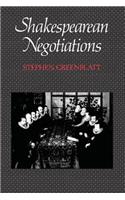 Shakespearean Negotiations: No. 84: The Circulation of Social Energy in Renaissance England Volume 4(New Historicism: Studies in Cultural Poetics)