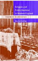 Religion and Public Doctrine in Modern England: Volume 3, Accommodations