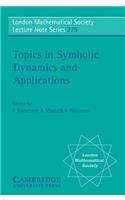 Topics in Symbolic Dynamics and Applications