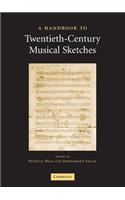 Handbook to Twentieth-Century Musical Sketches