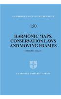 Harmonic Maps, Conservation Laws and Moving Frames