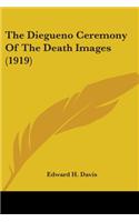 The Diegueno Ceremony Of The Death Images (1919)