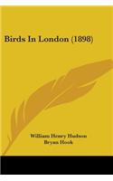 Birds In London (1898)