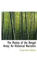 The Mutiny of the Bengal Army