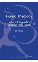 Found Theology: History, Imagination and the Holy Spirit