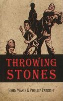 Throwing Stones