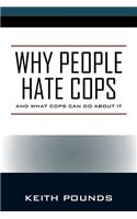 Why People Hate Cops