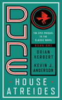 Dune: House Atreides: (1 Prelude to Dune)