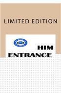 The Him Entrance Exam Study Guide and Him Entrance Exam: The Him Entrance Exam Study Guide and Him Entrance Exam