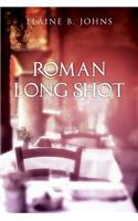 Roman Long Shot
