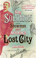 King Solomon & the showman: The search for Africa's lost city