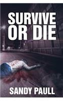 Survive or Die