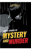 Short Stories of Mystery and Murder