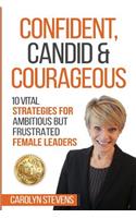 Confident, Candid & Courageous