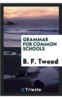 Grammar for Common Schools