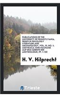 Publications of the University of Pennsylvania, Series in Philology Literature and Archaeology, Vol. III, No. 1; Assyriaca: Eine Nachlese Auf Dem Gebi