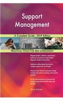 Support Management A Complete Guide - 2019 Edition