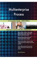 Multienterprise Process A Complete Guide - 2020 Edition