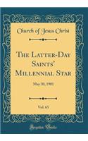 The Latter-Day Saints' Millennial Star, Vol. 63: May 30, 1901 (Classic Reprint)