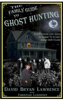Family Guide to Ghost Hunting