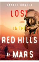 Lost in the Red Hills of Mars