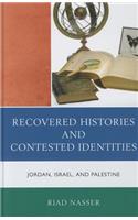 Recovered Histories and Contested Identities