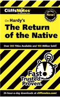 Hardy's the "Return of the Native": (CliffNotes)