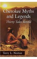 Cherokee Myths and Legends