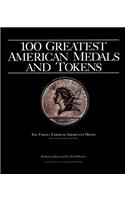 100 Greatest American Medals and Tokens