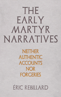 Early Martyr Narratives