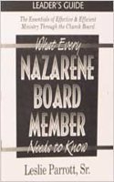 What Every Nazarene Board Member Needs to Know - Leader's Guide