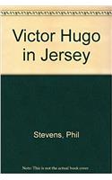 Victor Hugo in Jersey