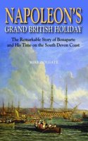 Napoleon's Grand British Holiday