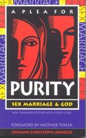 A Plea for Purity: Sex, Marriage and God