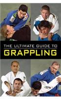 The Ultimate Guide to Grappling