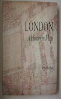 London a History in Maps