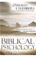 Biblical Psychology: Christ-Centered Solutions for Daily Problems