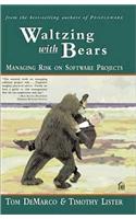Waltzing with Bears