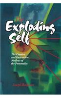 Exploding Self: The Creative and Destructive Nucleus of the Personality